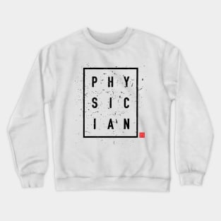 PHYSICIAN 1 Crewneck Sweatshirt